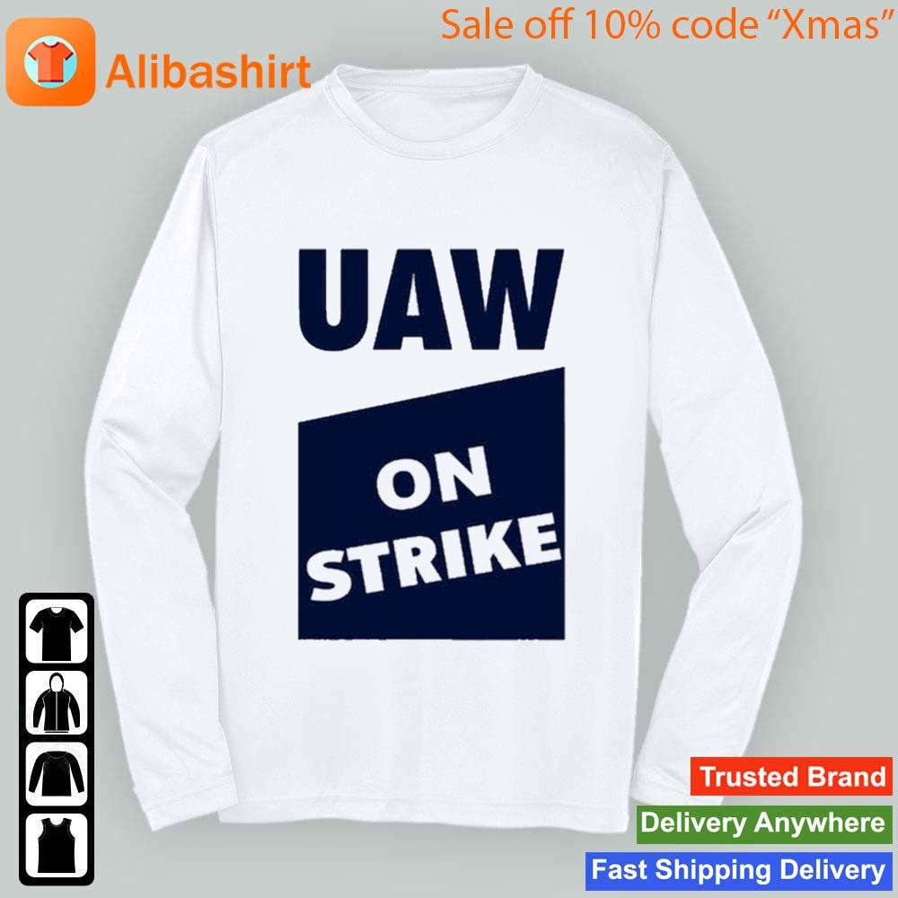 Official Uaw On Strike T-Shirt Longsleeve t-shirt