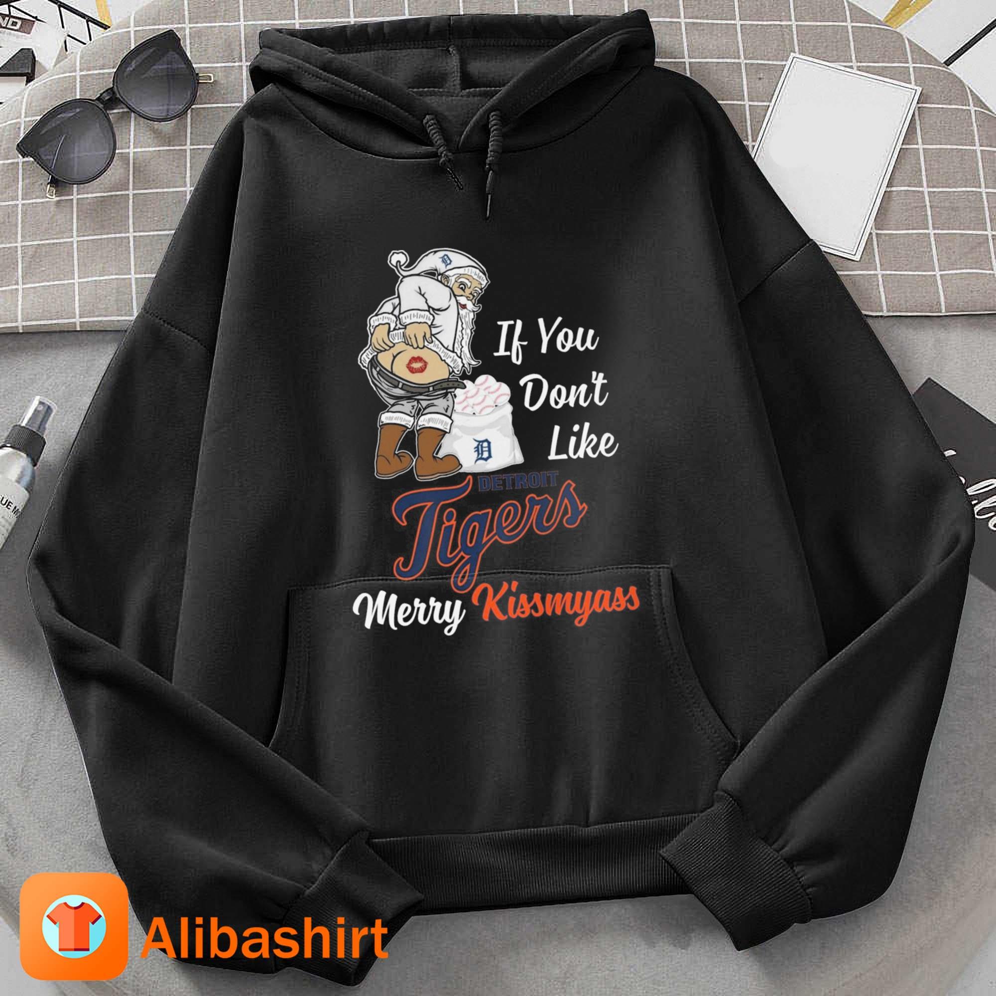 Santa Claus If You Don't Like Detroit Tigers Merry Kissmyass shirt