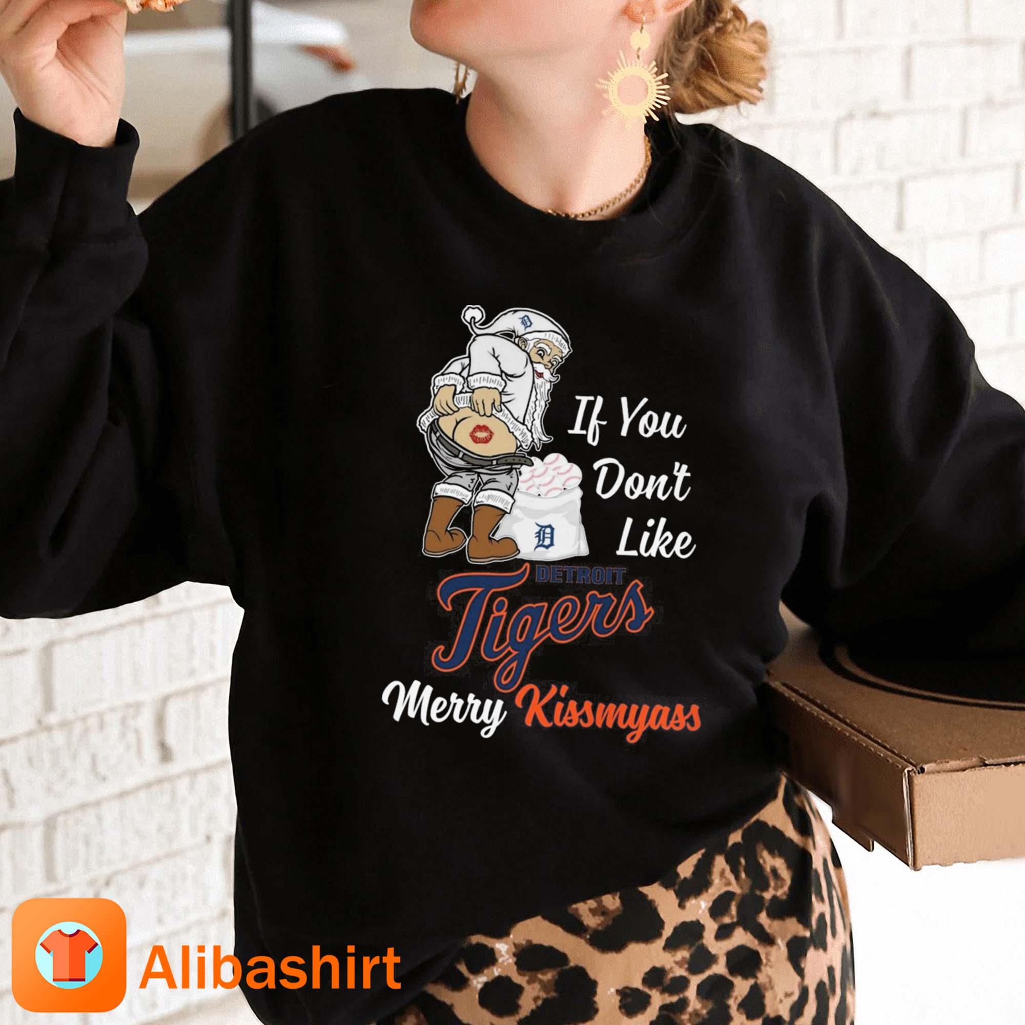 Santa Claus If You Don't Like Detroit Tigers Merry Kissmyass shirt