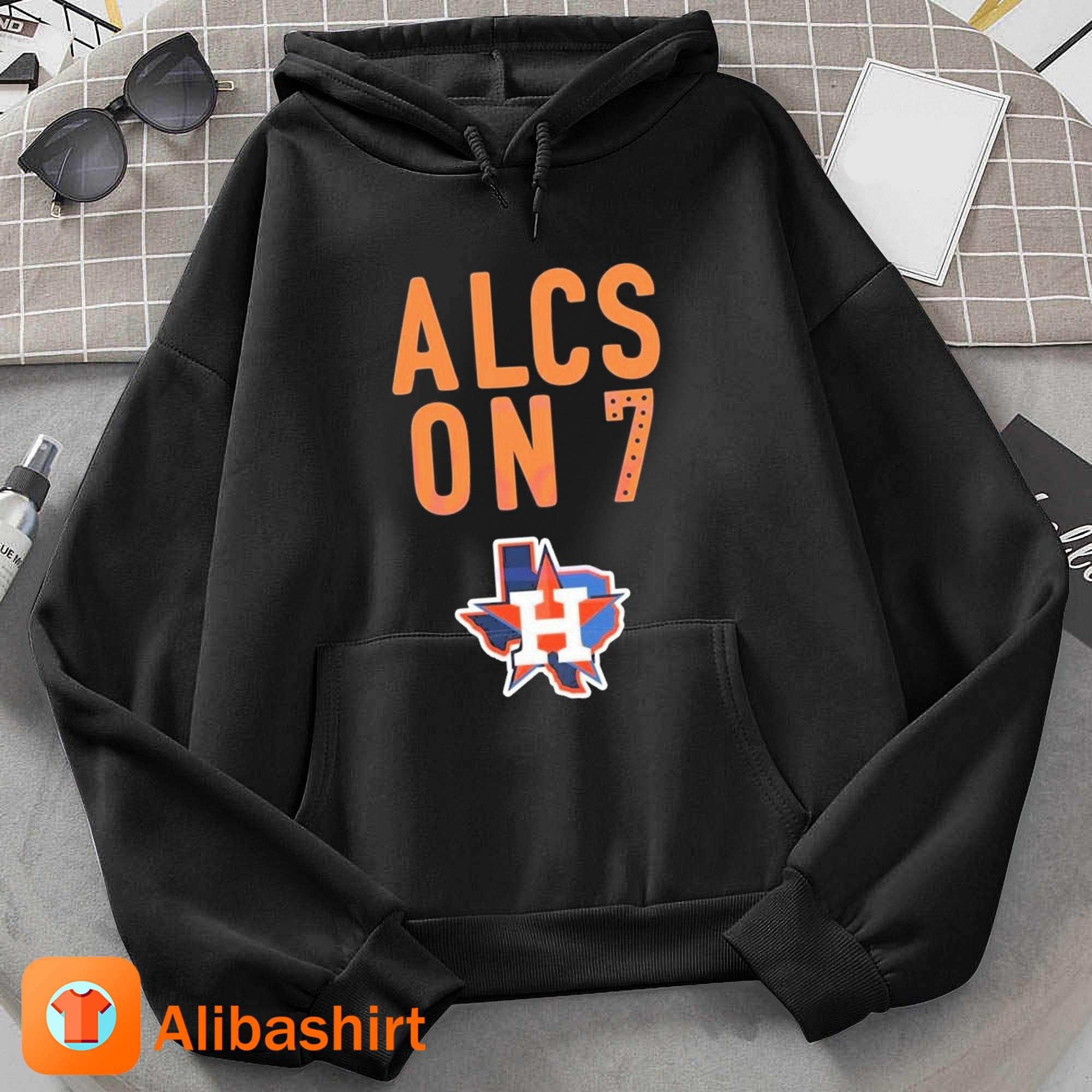 Official Baseball team houston astros alcs on 7 T-shirt, hoodie, tank top,  sweater and long sleeve t-shirt