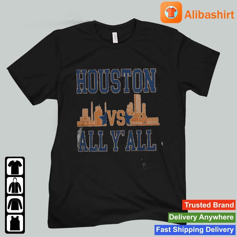 Houston Astros Houston Vs All Y'all Skyline T-shirt,Sweater